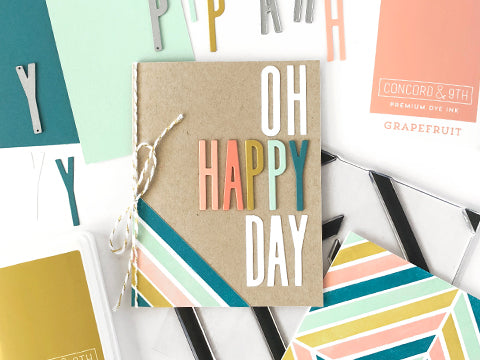 MAKE IT: OH HAPPY DAY CARD - Concord & 9th