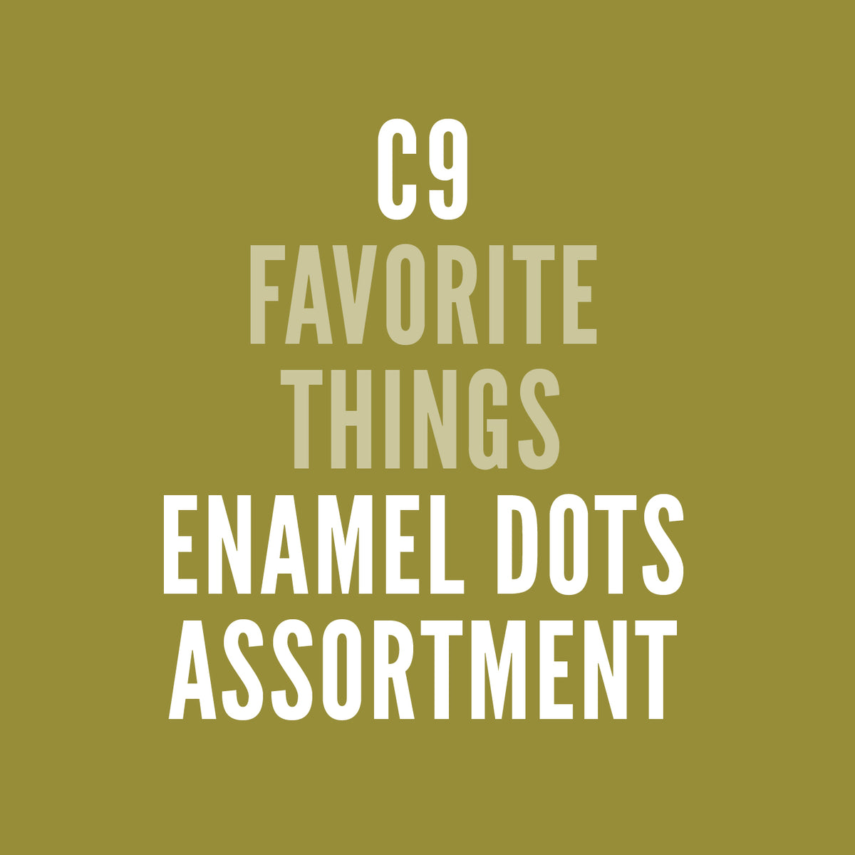 C9 Favorite Things 2024 Enamel Dots Assortment