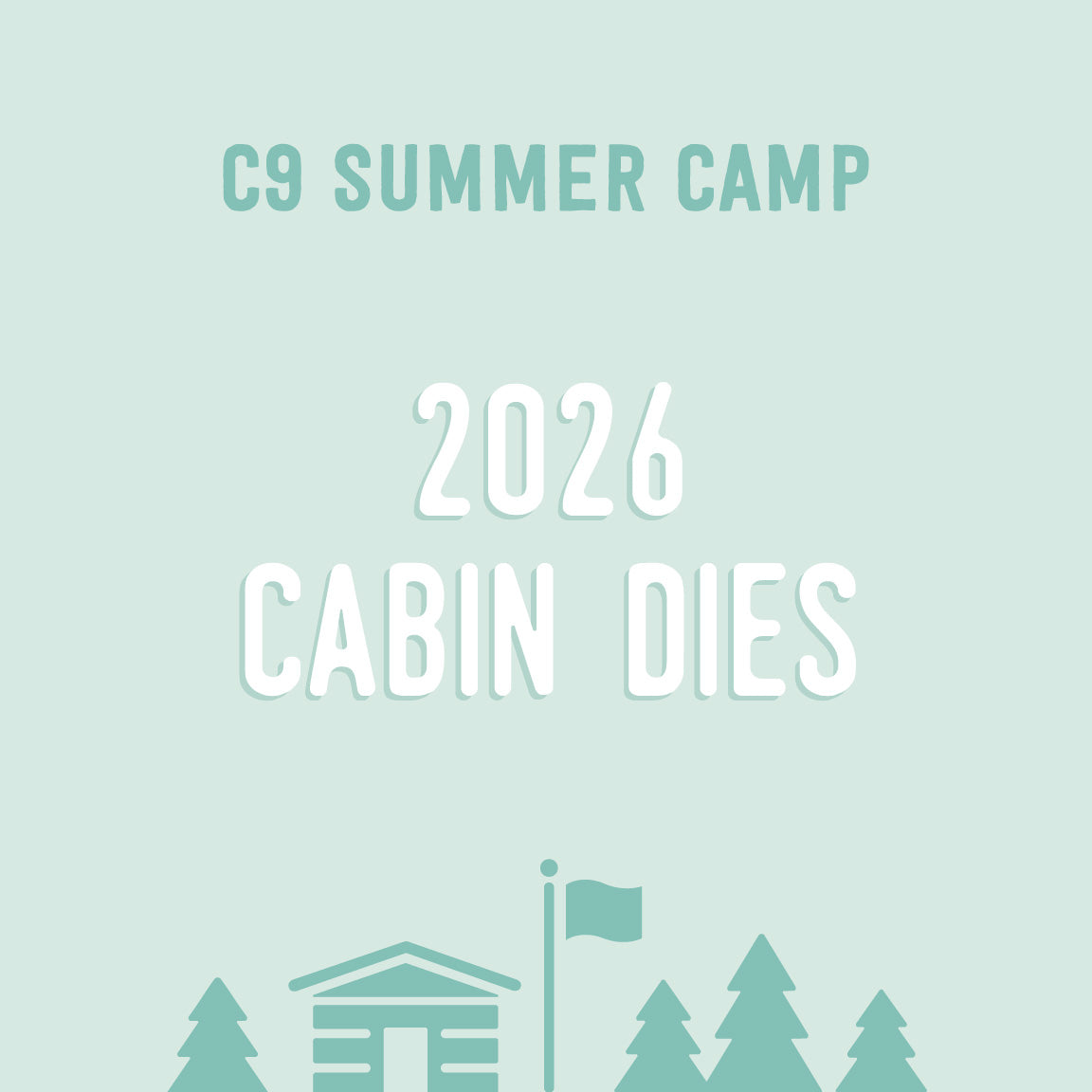 TRADING POST: 2026 Cabin Dies