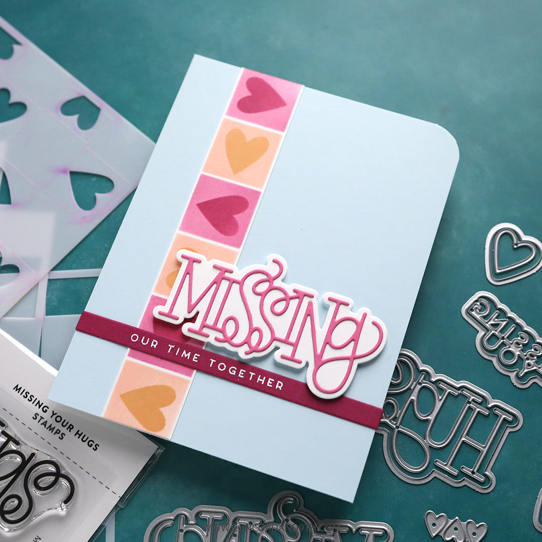 Missing Your Hugs Stencil Pack